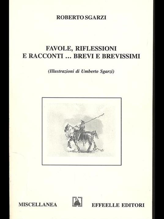 Favole, riflessioni e racconti... Brevi e brevissimi - Roberto Sgarzi - copertina