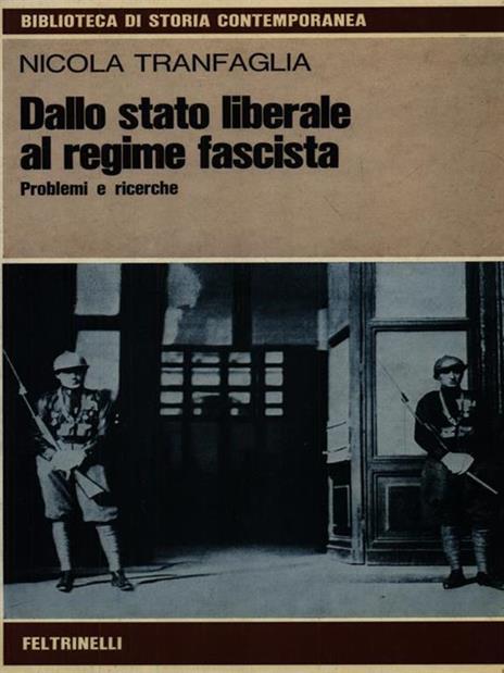 Dallo stato liberale al regimen fascista - Nicola Tranfaglia - copertina