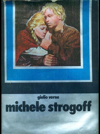 Michele Strogoff - Jules Verne - copertina