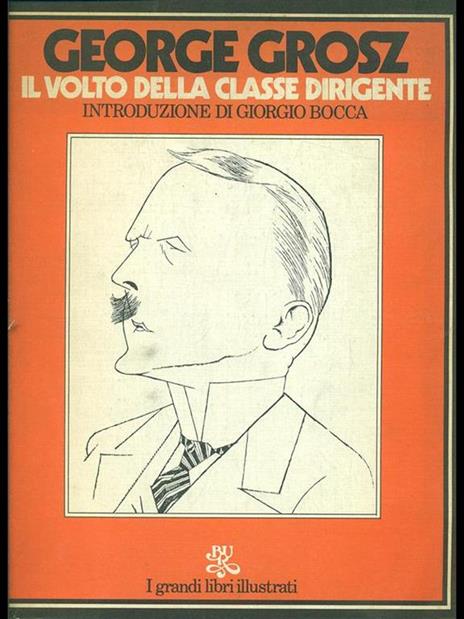 Il volto della classe dirigente - George Grosz - 9