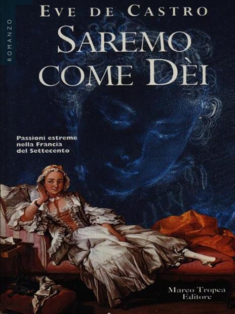 Saremo come Dei - 4