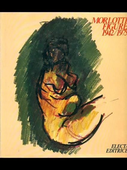 Morlotti. Figure 1942-1975 - copertina