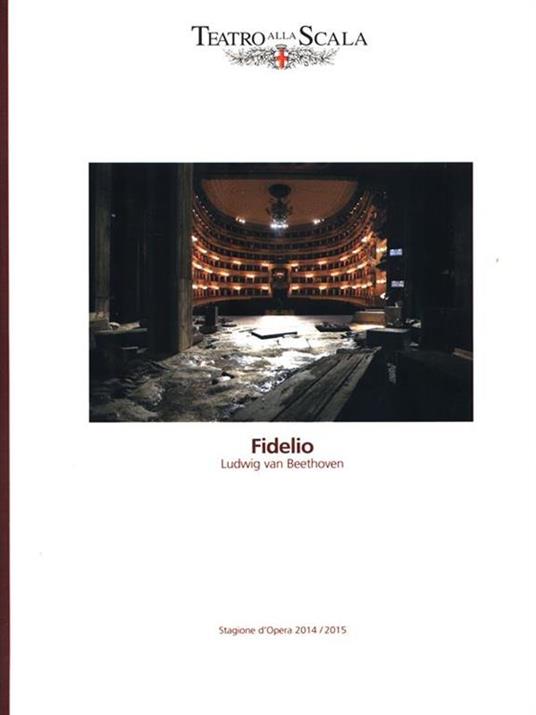 Fidelio. Stagione d'Opera 2014/2015 - Ludwig van Beethoven - 2