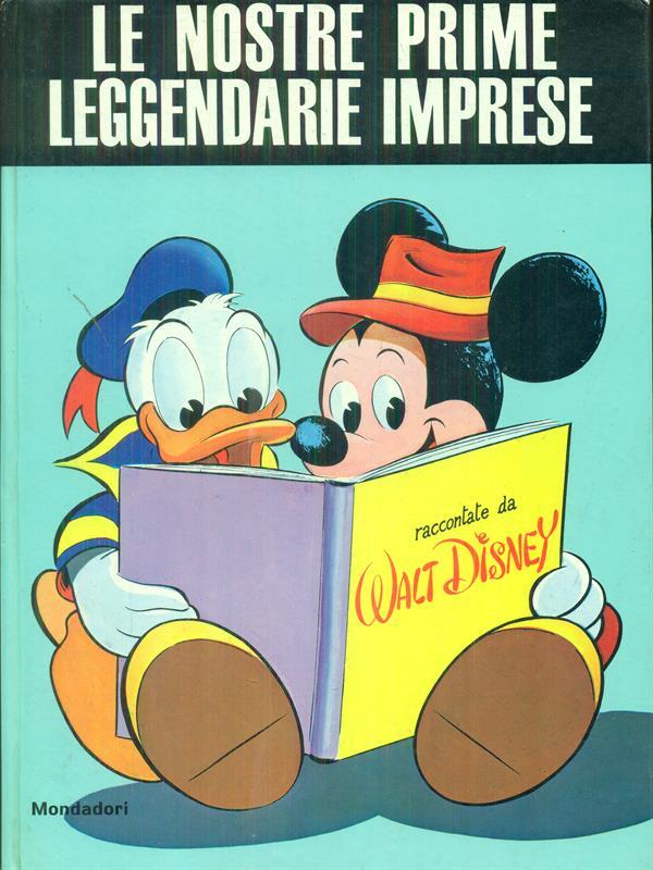 Le nostre prime leggendarie imprese