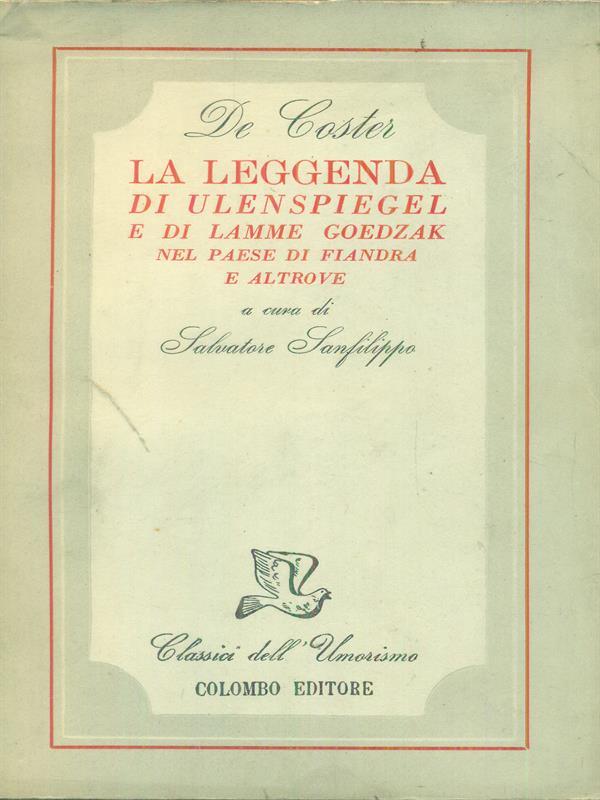 La Leggenda di Ulenspiegel e di lamme Goedzak nel paese di Fiandra e altrove