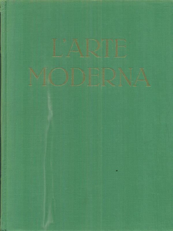 L' arte moderna. Vol I-II