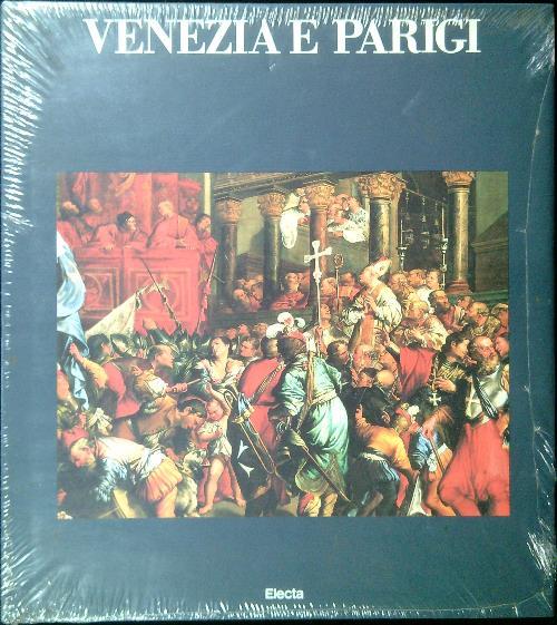 Venezia e Parigi