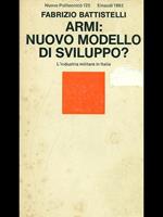 Armi: nuovo modello di sviluppo?