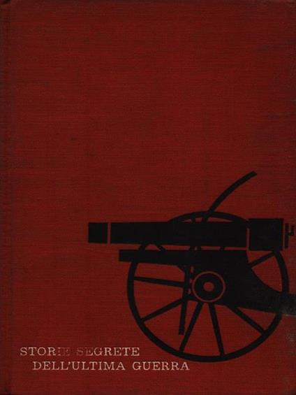 Storie segrete dell'ultima guerra - copertina
