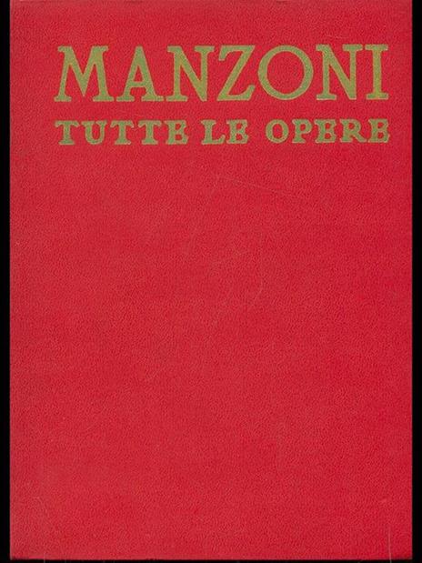 Tutte le opere - Alessandro Manzoni - 2