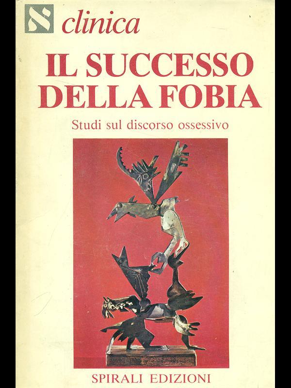 Il successo della fobia