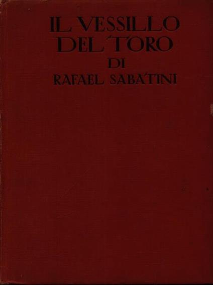 Il Vessillo del toro - Rafael Sabatini - copertina