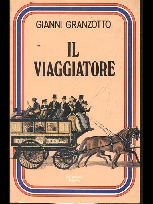 Il Viaggiatore - Gianni Granzotto - copertina