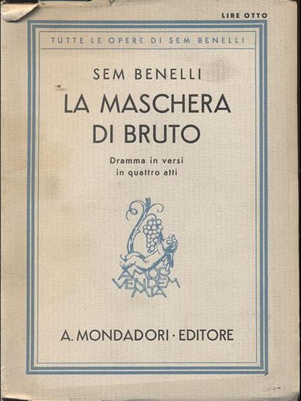 La maschera di Bruto - Sem Benelli - copertina