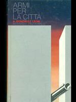 Le armi per la città