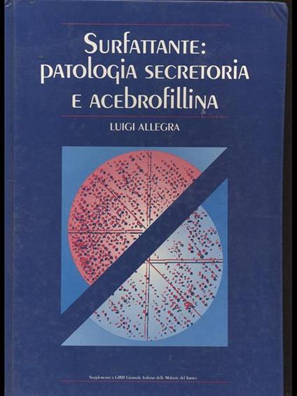 Surfattante: patologia secretoria e acebrofillina - Luigi Allegra - copertina
