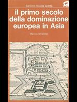 Il primo secolo della dominazione europea in Asia