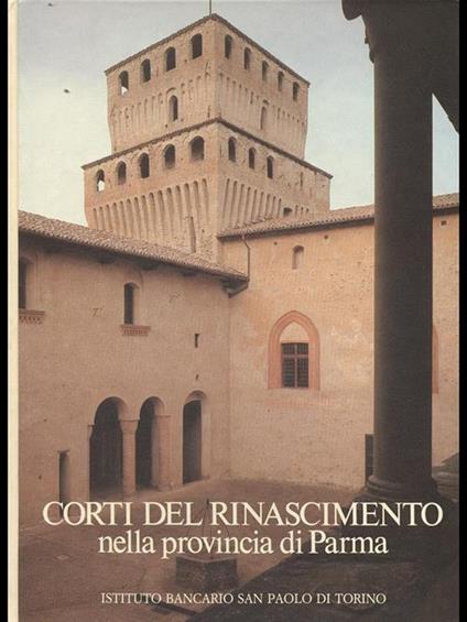 Corti del Rinascimento nella provincia di Parma - copertina