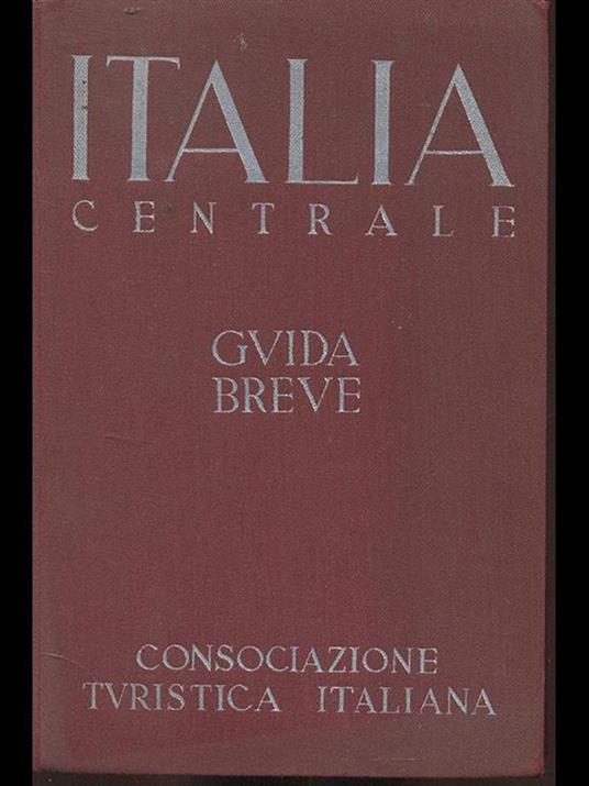 Italia Centrale. Guida breve volII - copertina