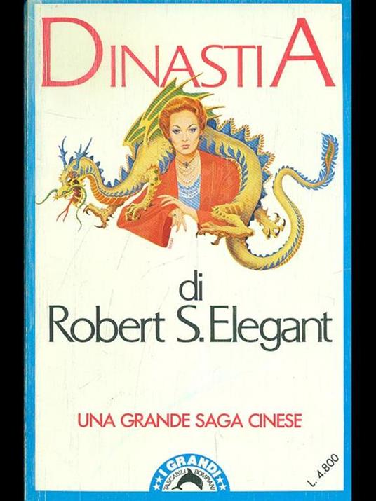 Dinastia - Robert S. Elegant - copertina