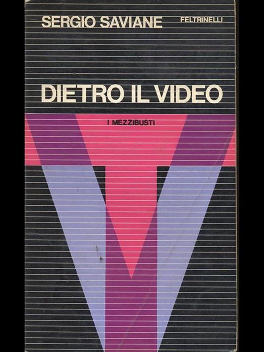 Dietro il video - Sergio Saviane - copertina