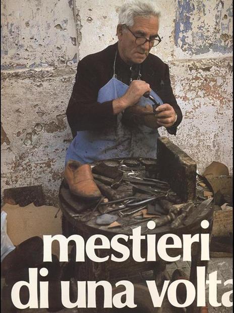 Mestieri di una volta - Pepi Merisio - 2