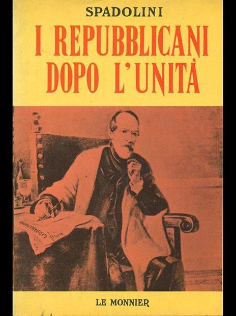 I repubblicani dopo l'Unità - Giovanni Spadolini - 10