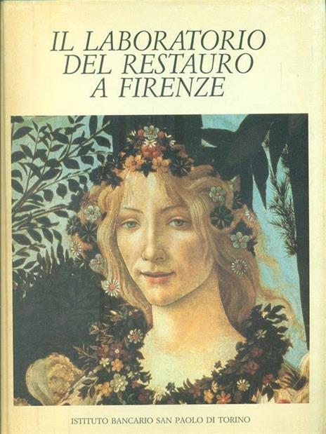 Il laboratorio del restauro a Firenze - Antonio Paolucci - copertina