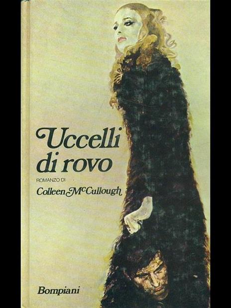 Uccelli di rovo - Colleen McCullough - 10