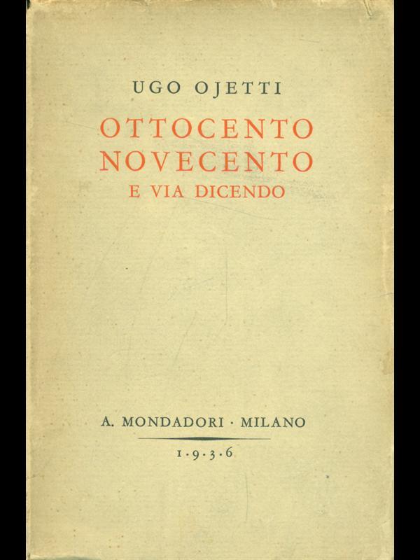 Ottocento novecento e via dicendo