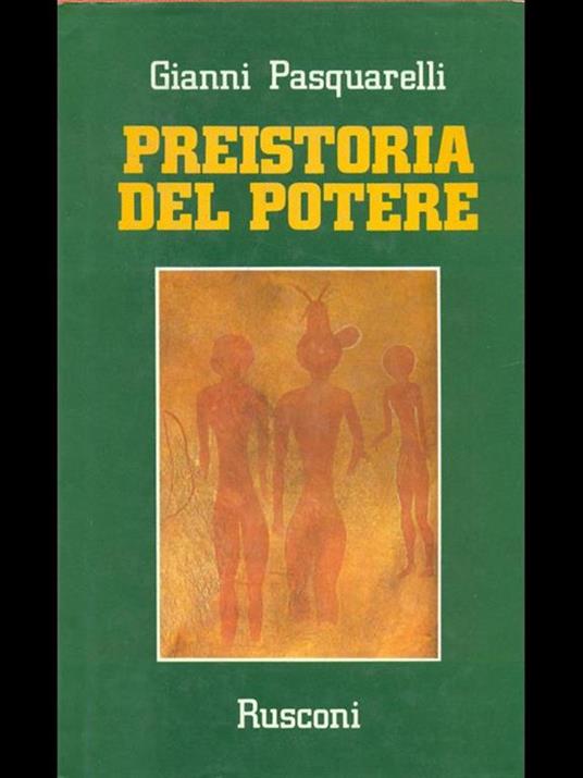 Preistoria del potere - Gianni Pasquarelli - copertina