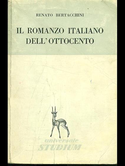 Il romanzo italiano dell'Ottocento - Renato Bertacchini - copertina