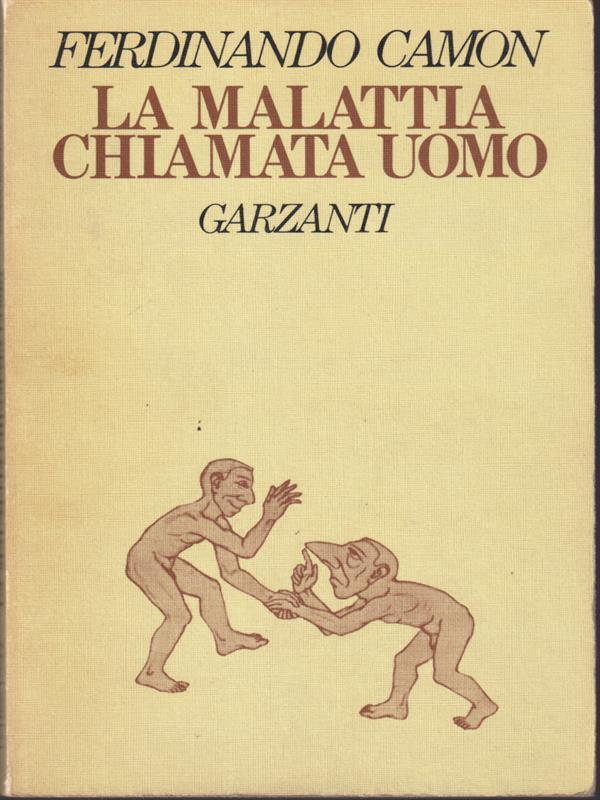 La malattia chiamata uomo