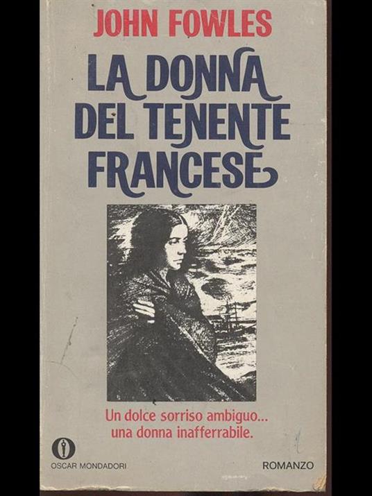 La donna del tenente francese - John Fowles - Libro Usato - Oscar