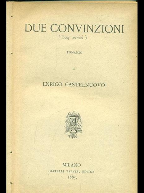 Due convinzioni - Enrico Castelnuovo - 2