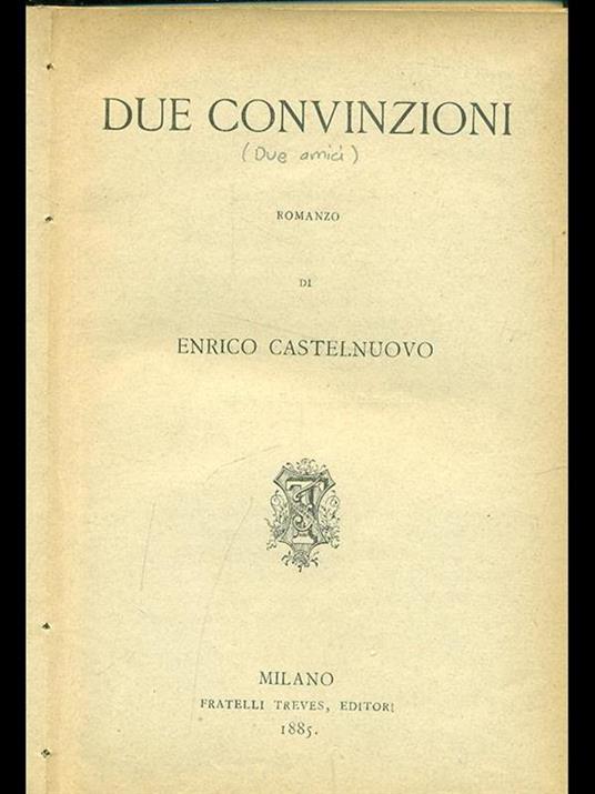 Due convinzioni - Enrico Castelnuovo - copertina