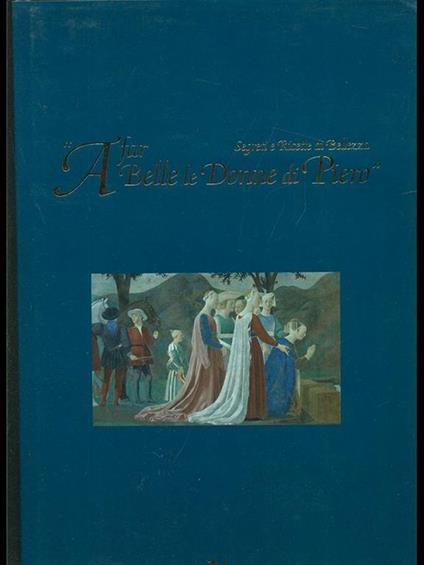 A far belle le donne di Piero. Segreti e ricette di bellezza - copertina
