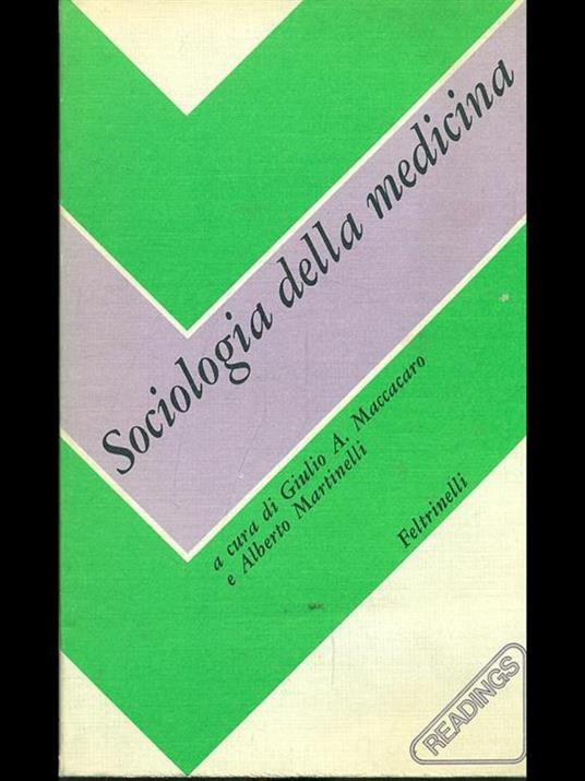 Sociologia della medicina di: Giulio A. Maccacaro - copertina