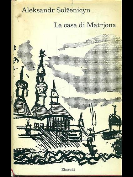 La casa di Matrjona - Aleksandr Solzenicyn - copertina