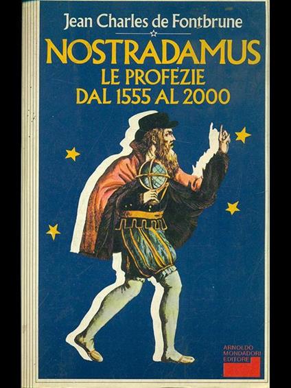 Nostradamus. Le profezie dal 1555 al2000 - Jean Charles - copertina