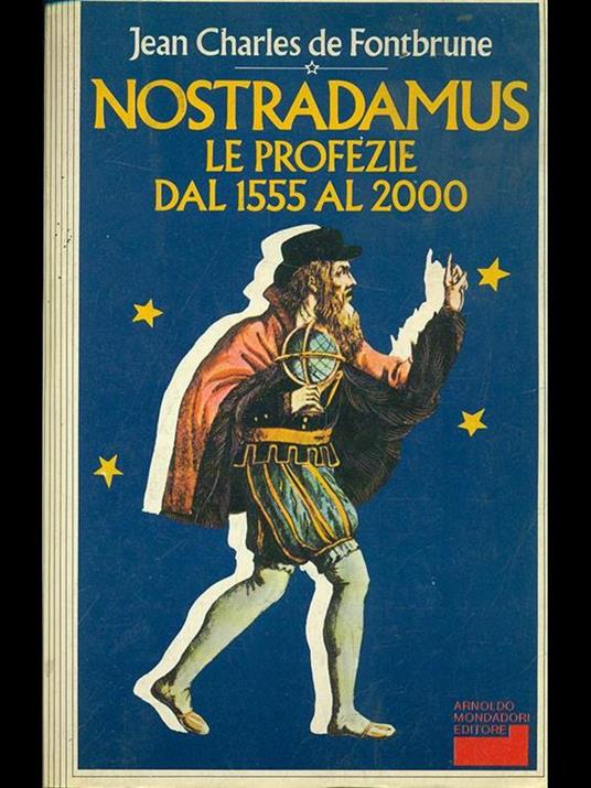 Nostradamus. Le profezie dal 1555 al2000 - Jean Charles - copertina