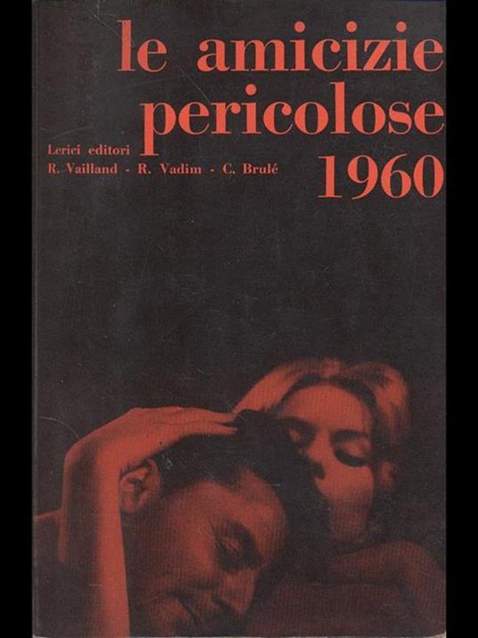 Le amicizie pericolose 1960 - 4