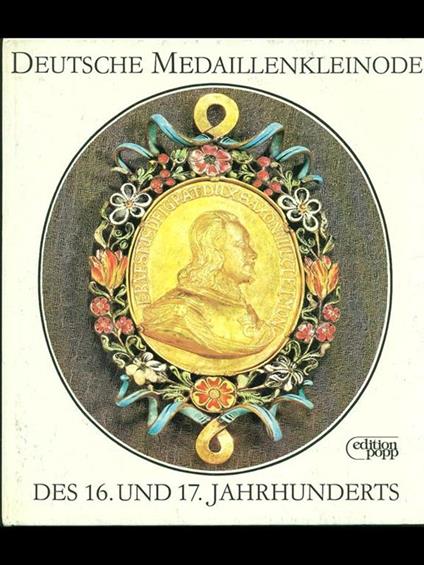 Deutsche medaillenklenode des 16 und 17 jahrunderts - Lore Borner - copertina