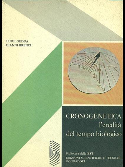 Cronogenetica, l'eredità del tempo biologico - Luigi Gedda - copertina