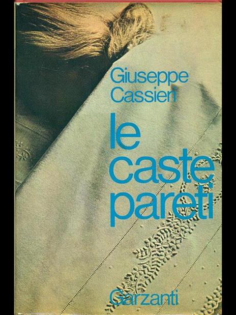 Le caste pareti - Giuseppe Cassieri - copertina