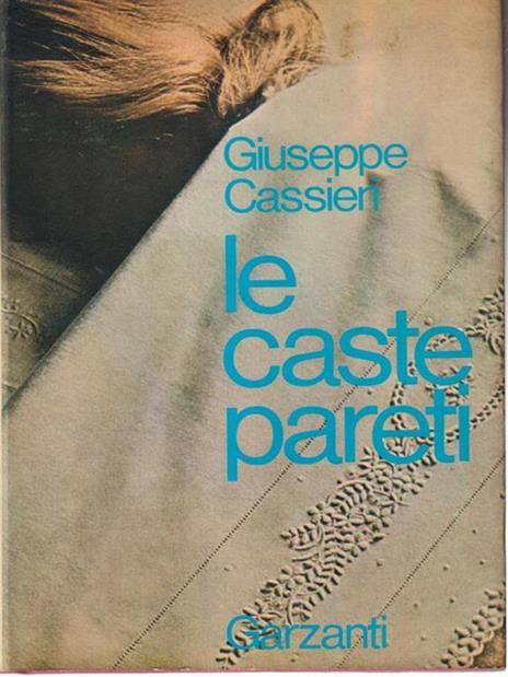 Le caste pareti - Giuseppe Cassieri - 2