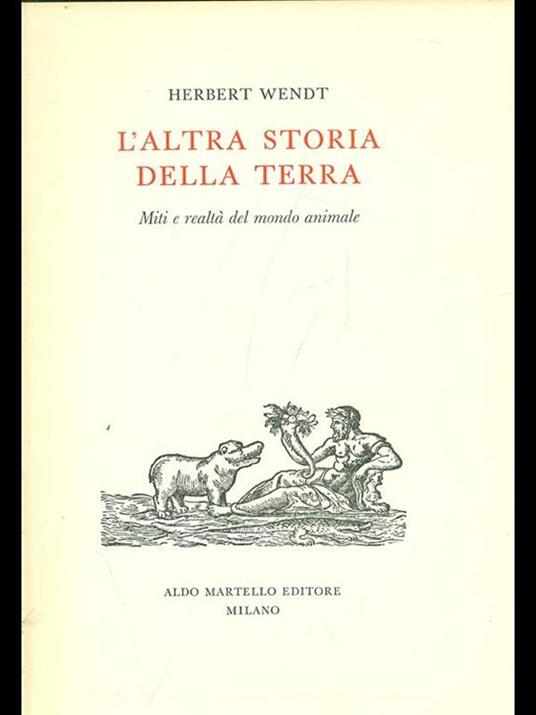 L' altra storia della Terra - Herbert Wendt - 7