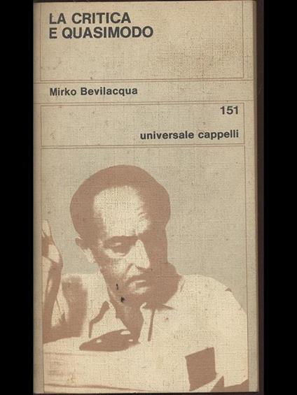 La critica e Quasimodo - Mirko Bevilacqua - copertina