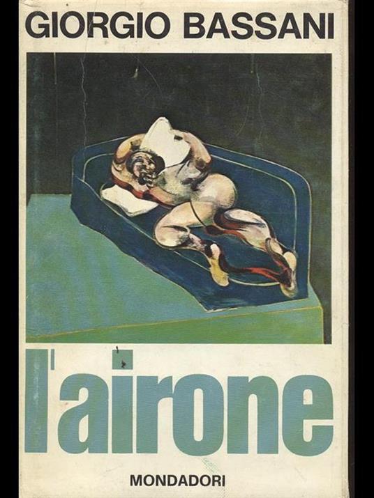 L' Airone - Giorgio Bassani - 2