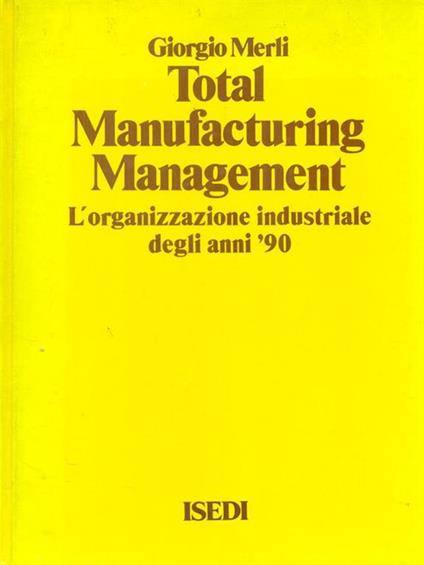 Total Manufacturing Management - Giorgio Merli - copertina